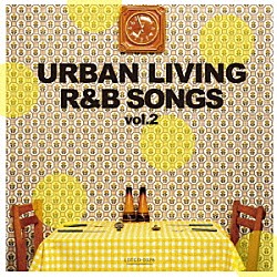 ＤＪ　ＫＡＺ「ＵＲＢＡＮ　ＬＩＶＩＮＧ　Ｒ＆Ｂ　ＳＯＮＧＳ　ｖｏｌ．２」