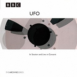 ＵＦＯ「ＢＢＣセッションズ　＆　イン・コンサート」