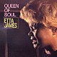 エタ・ジェイムス「クイーン・オブ・ソウル」