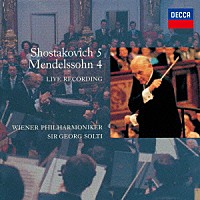 ショルティ　ＶＰＯ「 ショスタコーヴィチ：交響曲第５番　メンデルスゾーン：交響曲第４番≪イタリア≫」