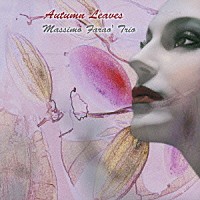 マッシモ・ファラオ・トリオ「 枯葉」