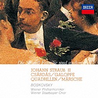 ボスコフスキー　ＶＰＯ「 ヨハン・シュトラウス２世：チャルダーシュ、ガロップ　カドリーユ、マーチ集」