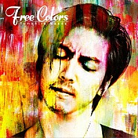 Ｔｏｍｏｈｉｒｏ　Ｍａｅｄａ「 Ｆｒｅｅ　Ｃｏｌｏｒｓ」