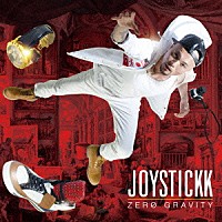 ＪＯＹＳＴＩＣＫＫ「 ＺＥＲＯ　ＧＲＡＶＩＴＹ」