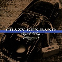 ＣＲＡＺＹ　ＫＥＮ　ＢＡＮＤ 「Ｓｐａｒｋ　Ｐｌｕｇ」