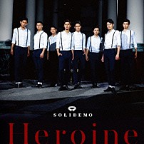 ＳＯＬＩＤＥＭＯ 「Ｈｅｒｏｉｎｅ」