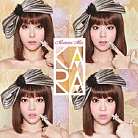 ＫＡＲＡ 「マンマミーア！」