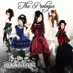 ＤＥＳＴＲＯＳＥ「Ｐｒｏｌｏｇｕｅ」