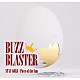 ＢＵＺＺ　ＢＬＡＳＴＥＲ「ＳＴＡＹ　ＧＯＬＤ／Ｐｉｅｃｅ　ｏｆ　ｔｈｅ　Ｓｕｎ」