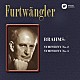 ヴィルヘルム・フルトヴェングラー ベルリン・フィルハーモニー管弦楽団「ブラームス：交響曲第２番＆第３番」