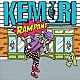 ＫＥＭＵＲＩ「ＲＡＭＰＡＮＴ」