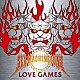 セックスマシンガンズ「ＬＯＶＥ　ＧＡＭＥＳ」