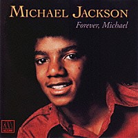 マイケル・ジャクソン「 フォーエヴァー・マイケル」