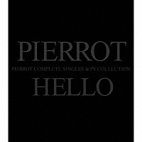 ＰＩＥＲＲＯＴ「 ＣＯＭＰＬＥＴＥ　ＳＩＮＧＬＥＳ　＆　ＰＶ　ＣＯＬＬＥＣＴＩＯＮ　「ＨＥＬＬＯ」」