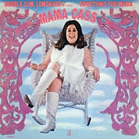 ママ・キャス「 バブル・ガム、レモネード＆…サムシング・フォー・ママ」