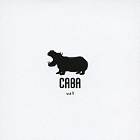 ＣＡＢＡ「 ＣＡＢＡ　Ｖｏｌ．１」