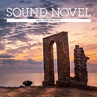 （オムニバス）「 Ｓｏｕｎｄ　Ｎｏｖｅｌ」