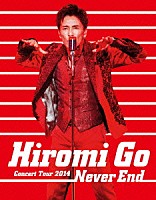 郷ひろみ「 Ｈｉｒｏｍｉ　Ｇｏ　Ｃｏｎｃｅｒｔ　Ｔｏｕｒ　２０１４　Ｎｅｖｅｒ　Ｅｎｄ」