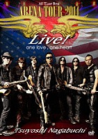 長渕剛「 ＴＳＵＹＯＳＨＩ　ＮＡＧＡＢＵＣＨＩ　“ＡＲＥＮＡ　ＴＯＵＲ　２０１４　ＡＬＬ　ＴＩＭＥ　ＢＥＳＴ”　Ｌｉｖｅ！　ｏｎｅ　ｌｏｖｅ，　ｏｎｅ　ｈｅａｒｔ」