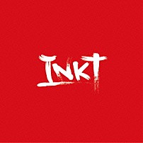 ＩＮＫＴ 「ＩＮＫＴ」