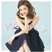 ｃｈａｙ 「Ｗｉｓｈｅｓ」