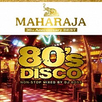 （Ｖ．Ａ．） デッド・オア・アライヴ バナナラマ ドナ・サマー シニータ 「ＭＡＨＡＲＡＪＡ　８０’ｓ　ＤＩＳＣＯ　～３０ｔｈ　Ａｎｎｉｖｅｒｓａｒｙ　ＢＥＳＴ～」