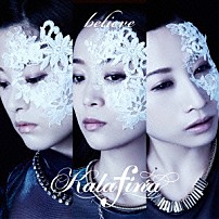 Ｋａｌａｆｉｎａ 「ｂｅｌｉｅｖｅ」