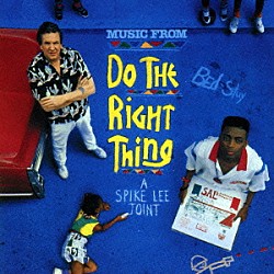 （オリジナル・サウンドトラック） パブリック・エネミー テディ・ライリー　ｆｅａｔ．ガイ ＥＵ スティール・パルス キース・ジョン ペリー テイク６「ドゥ・ザ・ライト・シング　オリジナル・サウンドトラック」