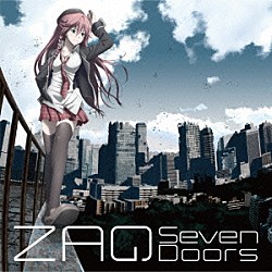 ＺＡＱ「Ｓｅｖｅｎ　Ｄｏｏｒｓ」