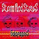ＧａｌａｐａｇｏｓＳ「Ｓｔｏｒｍ　Ａｎｄ　Ｓｔｒｅｓｓ」