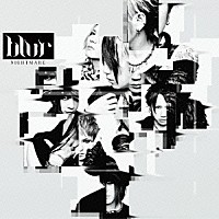 ＮＩＧＨＴＭＡＲＥ「 ｂｌｕｒ」