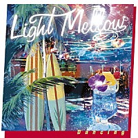 （Ｖ．Ａ．）「 ライトメロウ　ダンシング」