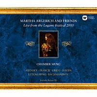 マルタ・アルゲリッチ＆フレンズ「 ルガーノ・フェスティヴァル・ライヴ２００３」
