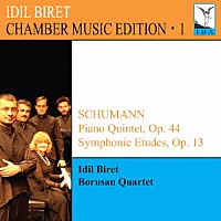 （クラシック）「 イディル・ビレット／室内楽エディション　第１集　シューマン：ピアノ五重奏曲／交響的練習曲」