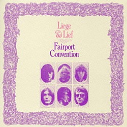 フェアポート・コンヴェンション「リージ・アンド・リーフ」