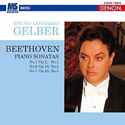 ブルーノ＝レオナルド・ゲルバー「ベートーヴェン：ピアノ・ソナタ集［６］　第７番／第１番／第６番」
