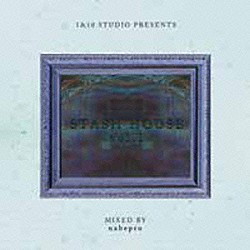 ｎａｂｅｐｒｏ Ｎｉｐｐｓ　ｆｅａｔ．ＶＩＫＮ ＶＩＫＮ Ｂａｙ４ｋ ＢＥＳ　ｆｅａｔ．ＫＩＬＬＡＳＵＧＡ Ｆｅｂｂ ＴＩＬＬ　ｆｅａｔ．Ａｃｈａｒｕ Ｂａｙ４ｋ　ｆｅａｔ．Ａｃｈａｒｕ「１＆１０　ＳＴＵＤＩＯ　ＰＲＥＳＥＮＴＳ　ＳＴＡＳＨ　ＨＯＵＳＥ　ｖｏｌ．１　ＭＩＸＥＤ　ＢＹ　ｎａｂｅｐｒｏ」