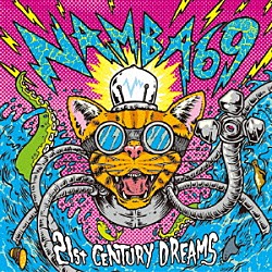 ＮＡＭＢＡ６９「２１ｓｔ　ＣＥＮＴＵＲＹ　ＤＲＥＡＭＳ」