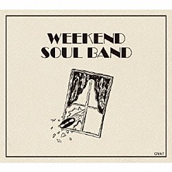 思い出野郎Ａチーム「ＷＥＥＫＥＮＤ　ＳＯＵＬ　ＢＡＮＤ」