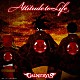 ＧＡＬＮＥＲＹＵＳ「ＡＴＴＩＴＵＤＥ　ＴＯ　ＬＩＦＥ」