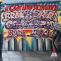 イル・ジャルディーノ・アルモニコ「 Ｊ．Ｓ．バッハ：ブランデンブルク協奏曲」
