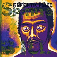 Ｓｐｉｎｎａ　Ｂ－ＩＬＬ「 ＲＯＭＡＮＴＩＫ　ＮＯＩＺＥ」