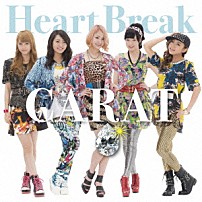 ＣＡＲＡＴ 「Ｈｅａｒｔ　Ｂｒｅａｋ」