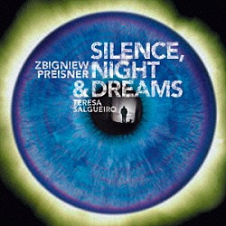 （クラシック） テレーザ・サルゲイロ トーマス・カリー ＡＵＫＳＯ室内管弦楽団 マレク・モス カメラータ・シレジア アンナ・ショスタク「プレイスネル：サイレンス、ナイト＆ドリームス」