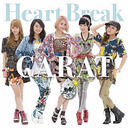 ＣＡＲＡＴ「Ｈｅａｒｔ　Ｂｒｅａｋ」