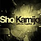 Ｓｈｏ　Ｋａｍｉｊｏ「Ｌｅｔ’ｓ　Ｇｏ　Ｔｏｇｅｔｈｅｒ」