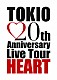 ＴＯＫＩＯ「ＴＯＫＩＯ　２０ｔｈ　Ａｎｎｉｖｅｒｓａｒｙ　Ｌｉｖｅ　Ｔｏｕｒ　ＨＥＡＲＴ」