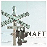 ＮＡＦＴ「 ＴＵＲＮＩＮＧ　ＰＯＩＮＴ　ＦＯＲ　ＣＯＮＴＩＮＵＡＴＩＯＮ」