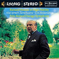 フリッツ・ライナー「 Ｒ．シュトラウス：英雄の生涯＆ツァラトゥストラはかく語りき」