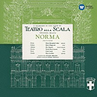 マリア・カラス「 ベッリーニ：歌劇『ノルマ』（全曲）（１９５４年録音）」